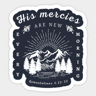 his mercies are new every morning Sticker